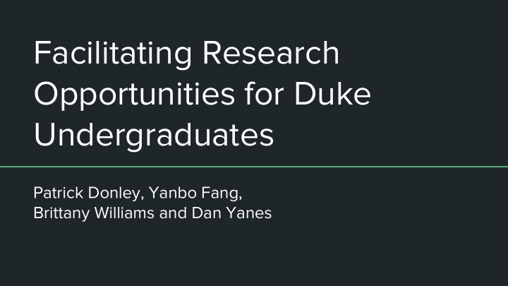 facilitating research opportunities for duke