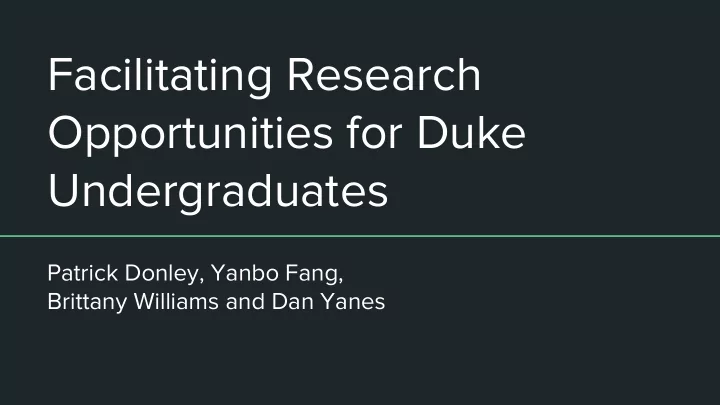 facilitating research opportunities for duke