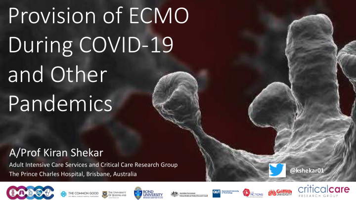 provision of ecmo during covid 19 and other pandemics