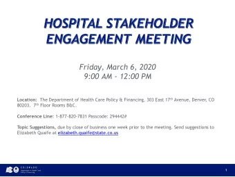 Friday, March 6, 2020  9:00 AM - 12:00 PM Location: The Department of Health Care Policy &amp;