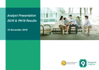Ana  Analyst  st Presenta  esentatio  tion  3Q  3Q18 &amp; 9M  18 &amp; 9M18 R  18 Result  ults  15