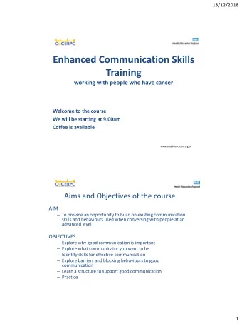 Enhanced Communication Skills  Training  working with people who have cancer  Welcome to the course