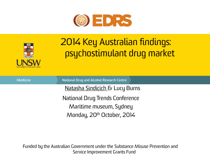 2014 key australian findings psychostimulant drug market