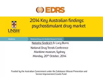 2014 Key Australian findings:  psychostimulant drug market  Natasha Sindicich &amp; Lucy Burns