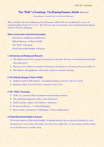 The Folly of Lear  arning  ning : On  On Hearing  ng Eras asmus Afresh (Handout)  Pdraig