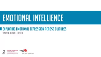 EMOTIONAL INTELLIENCE  EXPLORING EMOTIONAL EXPRESSION ACROSS CULTURES  By Prof. Brian Leacock