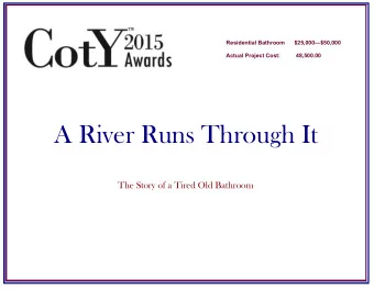 The Story of a Tired Old Bathroom  Once  Once up  upon  on a time,  time, th  there  ere was sad