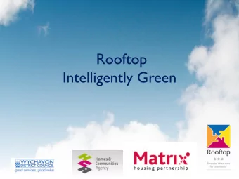 Intelligently Green  Presented by David Hannon,  Rooftop Housing Group A Development Directors