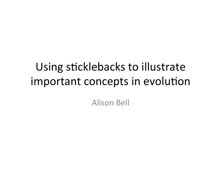 using s cklebacks to illustrate important concepts in
