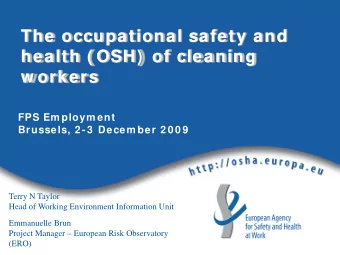 The occupational safety and  health ( OSH)  of cleaning  w orkers  FPS Em ploym ent  Brussels, 2 -3