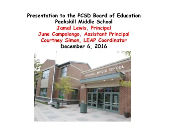 Presentation to the PCSD Board of Education  Peekskill Middle School  Jamal Lewis, Principal  June