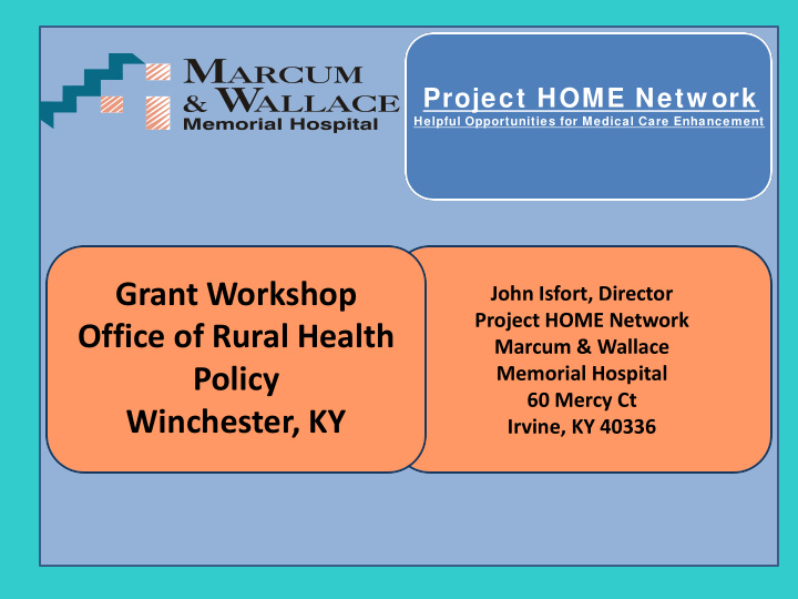 grant workshop john isfort director project home network