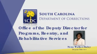 Offic e  of the  De puty Dir  e c tor  for  Pr  ogr  ams, Re e ntr  y, and  Re habilitative  Se r