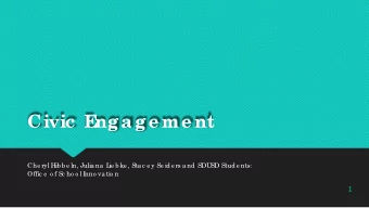 Civic  E  ngage me nt  Che ryl Hib b e ln, Julia na  L  ie b ke , Sta c e y Se ide rs a nd SDUSD