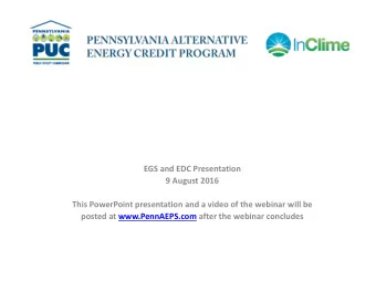 EGS and EDC Presentation  9 August 2016  This PowerPoint presentation and a video of the webinar