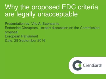are legally unacceptable  Presentation by: Vito A. Buonsante  Endocrine Disruptors - expert