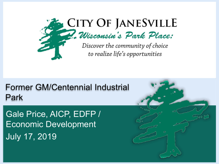 former gm centennial industrial park gale price aicp edfp