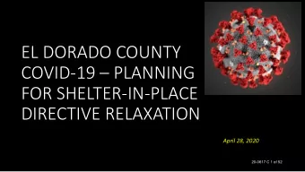COVID-19  PLANNING  FOR SHELTER-IN-PLACE  DIRECTIVE RELAXATION  April 28, 2020  20-0617 C 1 of