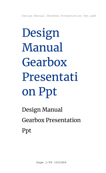 Design  Manual  Gearbox  Presentati  on Ppt  Design Manual  Gearbox Presentation  Ppt  Page 1/94