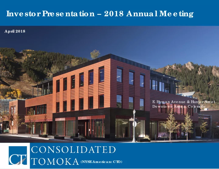 inve stor pr e se ntation 2018 annual me e ting