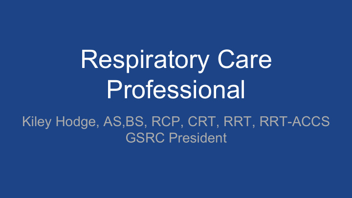 respiratory care professional