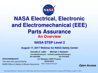 NASA Electrical, Electronic  and Electromechanical (EEE)  Parts Assurance  An Overview  NASA STEP