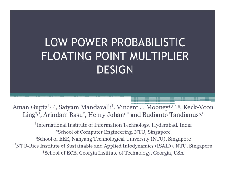 low power probabilistic floating point multiplier design