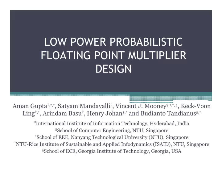 low power probabilistic floating point multiplier design