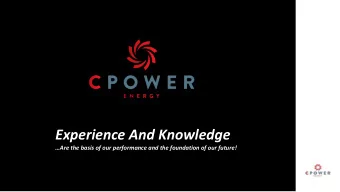 Experience And Knowledge  Are the basis of our performance and the foundation of our future!