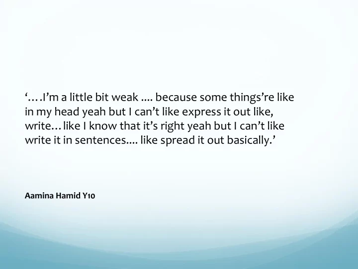 i m a little bit weak because some things re like in my
