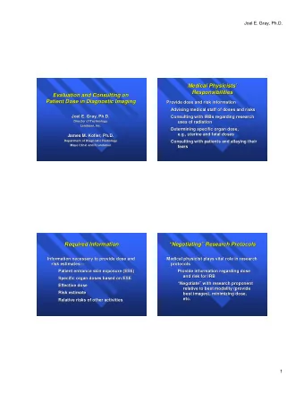 Medical Physicists  Medical Physicists    Responsibilities  Responsibilities  Evaluation and