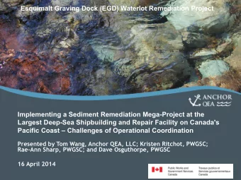 Esquimalt Graving Dock (EGD) Waterlot Remediation Project  Implementing a Sediment Remediation