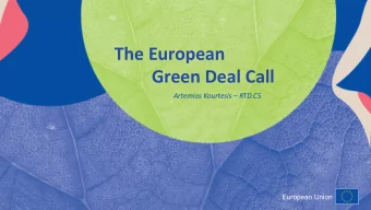 The European  Green Deal Call  Artemios Kourtesis  RTD.C5  European Union The European Green