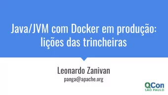 Java/JVM com Docker em produo:  lies das trincheiras  Leonardo Zanivan  panga@apache.org