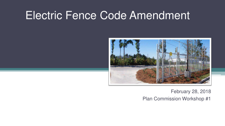 electric fence code amendment