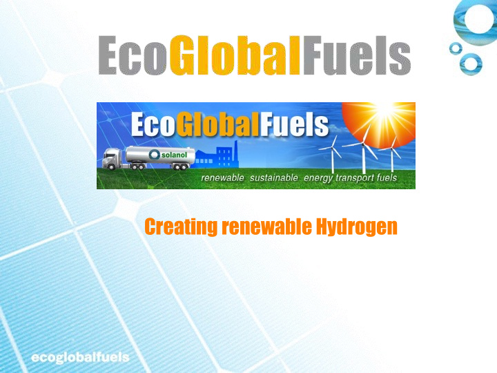creating renewable hydrogen the process is