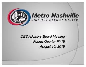 DES Advisory Board Meeting  Fourth Quarter FY19  August 15, 2019  Agenda  Call to Order  1.  Review
