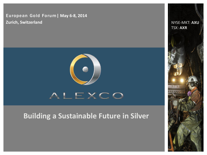 building a sustainable future in silver forward looking