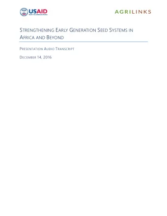 A FRICA AND B EYOND P RESENTATION A UDIO T RANSCRIPT D ECEMBER 14, 2016 P RESENTERS  Mark Nelson,