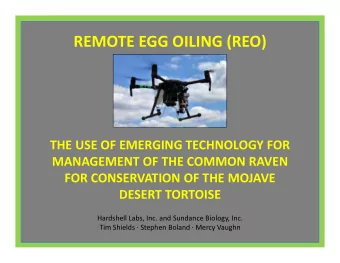 REMOTE EGG OILING (REO)  THE USE OF EMERGING TECHNOLOGY FOR  MANAGEMENT OF THE COMMON RAVEN  FOR