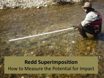 Redd Superimposition  How to Measure the Potential for Impact  Previous Superimposition Calculation