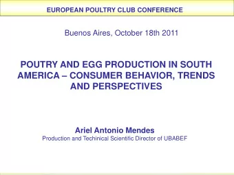 POUTRY AND EGG PRODUCTION IN SOUTH  AMERICA  CONSUMER BEHAVIOR, TRENDS  AND PERSPECTIVES  Ariel