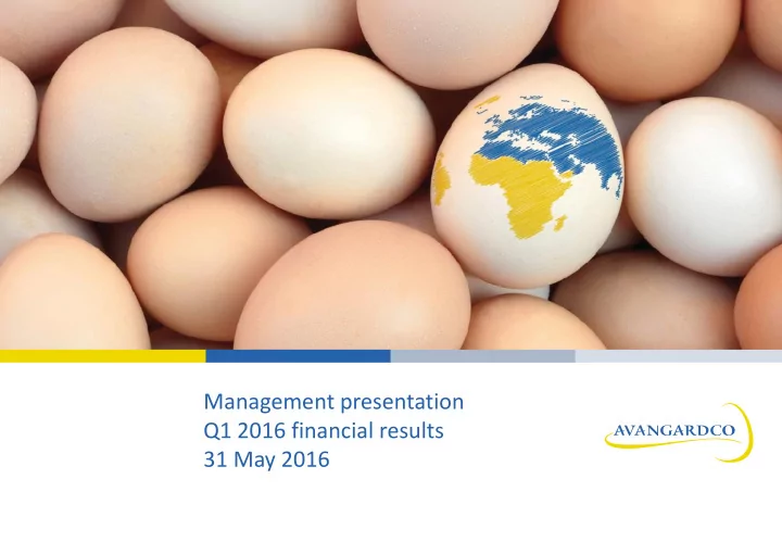 management presentation q1 2016 financial results 31 may