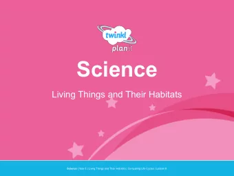 Science  Living Things and Their Habitats  Year One Science | Year 5 | Living Things and Their