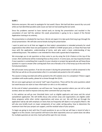 SLIDE 1  Welcome everyone. We want to apologize for last weeks fiasco. We had had done several