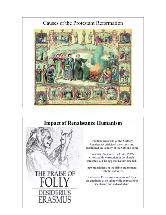 Causes of the Protestant Reformation  Impact of Renaissance Humanism  Christian humanists of the