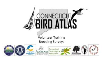 Volunteer Training  Breeding Surveys  Items to cover  Project Goals and Overview  Why a bird