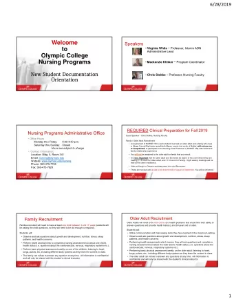 Welcome  Speakers  to  Virginia White ~ Professor, Interim ADN  Administrative Lead  Olympic