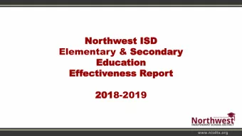 Ef  Effectiv  ectiveness R  eness Repor  eport  201  2018-2019  Northwest ISD  Elementary Education