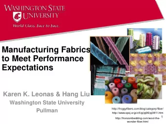 Manufacturing Fabrics  to Meet Performance  Expectations  Karen K. Leonas &amp; Hang Liu